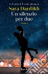 Un silenzio per due. E-book. Formato EPUB ebook