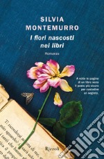 I fiori nascosti nei libri. E-book. Formato EPUB ebook