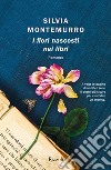 I fiori nascosti nei libri. E-book. Formato EPUB ebook