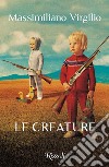 Le creature. E-book. Formato EPUB ebook