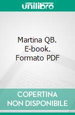 Martina QB. E-book. Formato PDF ebook di Martina Russo