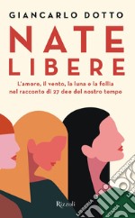 Nate libere. E-book. Formato EPUB ebook