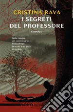 I segreti del professore (Nero Rizzoli). E-book. Formato EPUB ebook