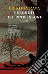 I segreti del professore (Nero Rizzoli). E-book. Formato EPUB ebook