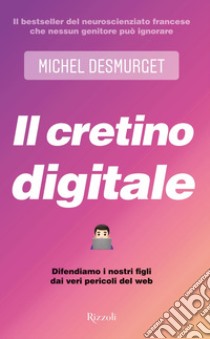 Il cretino digitale. E-book. Formato EPUB ebook di Michel Desmurget