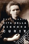 Vita della signora Curie. E-book. Formato EPUB ebook