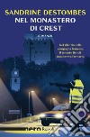 Nel monastero di Crest (Nero Rizzoli). E-book. Formato EPUB ebook di Sandrine Destombes