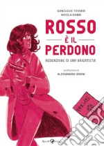 Rosso è il perdono. E-book. Formato EPUB