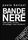 Bande nere. E-book. Formato PDF ebook