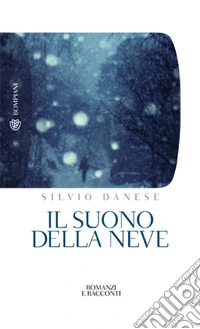 Il suono della neve. E-book. Formato EPUB ebook