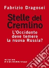 Le stelle del Cremlino: L'Occidente deve temere la nuova Russia?. E-book. Formato EPUB ebook