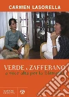 Verde e zafferano: a voce alta per la Birmania. E-book. Formato EPUB ebook