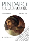 Pindaro. Tutte le opere e i frammenti. E-book. Formato EPUB ebook di Pindaro