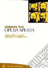 Opera aperta: forma e indeterminazione nelle poetiche contemporanee. E-book. Formato PDF ebook di Umberto Eco