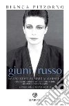 Giuni Russo. Da un'estate al mare al Carmelo. E-book. Formato PDF ebook di Antonietta Sisini