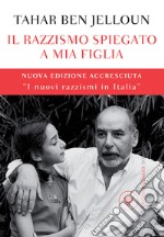 Il razzismo spiegato a mia figlia. E-book. Formato EPUB ebook