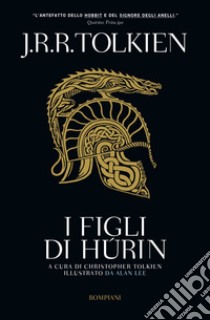 I figli di Húrin. E-book. Formato EPUB ebook di J.R.R. Tolkien