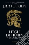 I figli di Húrin. E-book. Formato EPUB ebook