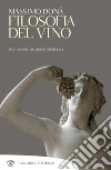 La filosofia del vino. E-book. Formato PDF ebook