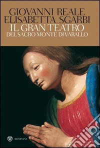 Il Gran Teatro del Sacro Monte di Varallo. E-book. Formato EPUB ebook