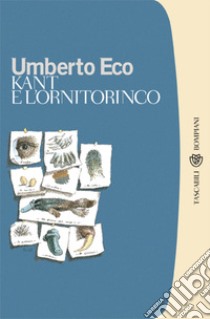 Kant e l'ornitorinco. E-book. Formato EPUB ebook di Umberto Eco