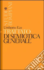 Trattato di semiotica generale. E-book. Formato PDF