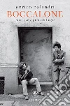 Boccalone: Storia vera piena di bugie. E-book. Formato EPUB ebook di Enrico Palandri