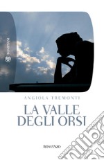 La valle degli orsi. E-book. Formato EPUB ebook