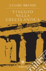 Viaggio nella Grecia antica. E-book. Formato EPUB ebook