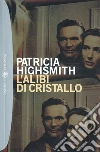 L'alibi di cristallo. E-book. Formato EPUB ebook di Patricia Highsmith