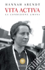 Vita activa: La condizione umana. E-book. Formato EPUB ebook