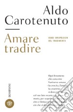 Amare tradire: Quasi un'apologia del tradimento. E-book. Formato EPUB ebook