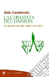 La chiamata del daimon: Gli orizzonti della verità e dell'amore in Kafka. E-book. Formato EPUB ebook