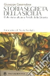 Storia segreta della Sicilia: Dallo sbarco alleato a Portella della Ginestra. E-book. Formato EPUB ebook di Giuseppe Casarrubea