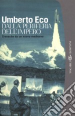 Dalla periferia dell'impero. Cronache da un nuovo medioevo. E-book. Formato EPUB ebook