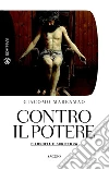 Contro il potere: Filosofia e scrittura. E-book. Formato EPUB ebook