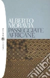 Passeggiate africane. E-book. Formato EPUB ebook