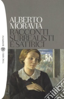 Racconti surrealisti e satirici. E-book. Formato EPUB ebook di Alberto Moravia