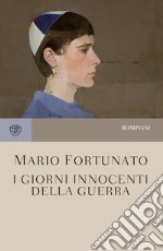 I giorni innocenti della guerra. E-book. Formato EPUB ebook