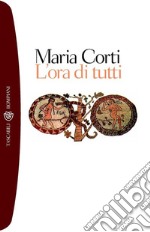 L'ora di tutti. E-book. Formato EPUB ebook