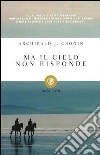 Ma il cielo non risponde. E-book. Formato EPUB ebook di Archibald J. Cronin
