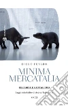 Minima Mercatalia: Filosofia e capitalismo. E-book. Formato PDF ebook di Diego Fusaro