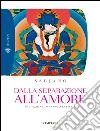 Dalla separazione all'amore. E-book. Formato PDF ebook di Sarjano Swatantra