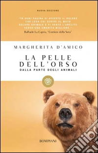La pelle dell'orso: Dalla parte degli animali. E-book. Formato PDF ebook