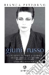 Giuni Russo. Da un'estate al mare al Carmelo. E-book. Formato EPUB ebook di Antonietta Sisini