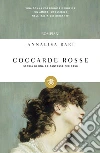 Coccarde rosse: Storia di una brigantessa per caso. E-book. Formato EPUB ebook di Annalisa Bari