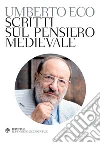 Scritti sul pensiero medievale. E-book. Formato PDF ebook