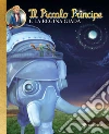 Il Piccolo Principe e la regina Giada #4 - illustrato. E-book. Formato PDF ebook di AA.VV.