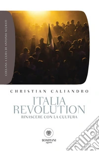 Italia revolution: Rinascere con la cultura. E-book. Formato PDF ebook