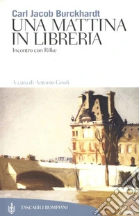 Una mattina in libreria: Incontro con Rilke. E-book. Formato EPUB ebook